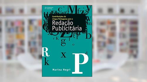Contribuições da língua portuguesa para a redação publicitária, do autor Marina Negri