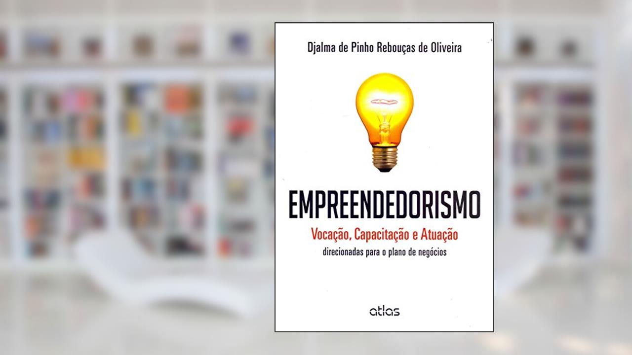 Capa de Empreendedorismo: Vocação, Capacitação E Atuação Direcionadas Para O Plano De Negócios, do autor Djalma de Pinho Rebouças de Oliveira