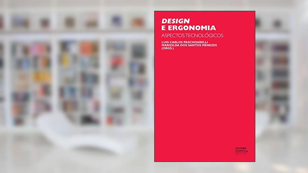 Design e ergonomia: aspectos tecnológicos, do autor Luis Carlos Paschoarelli; Marizilda dos Santos Menezes