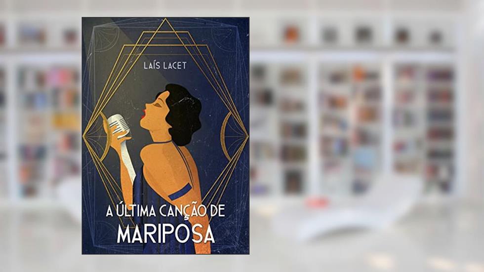 A Última Canção de Mariposa, do autor Laís Lacet