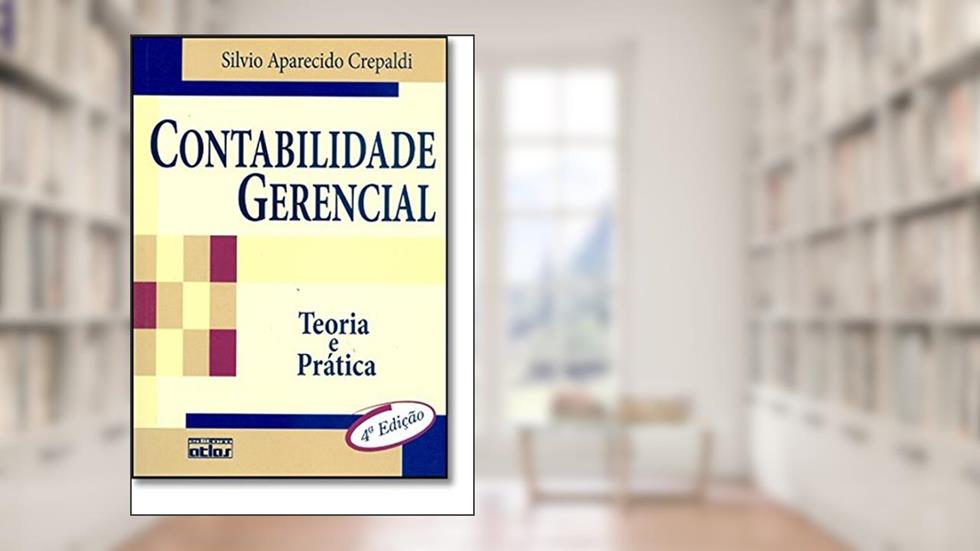 Contabilidade Gerencial - Teoria E Prática, do autor Silvio Aparecido Crepaldi