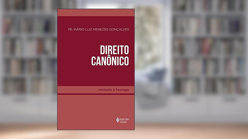 Direito Canônico, do autor Pe. Mário Luiz Menezes Gonçalves