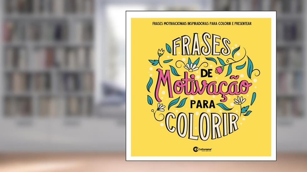 Livro Para Colorir, Frases de Motivação, do autor Culturama