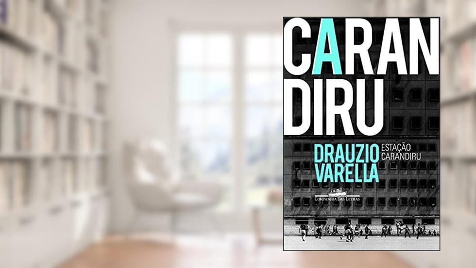 Estação Carandiru, do autor Drauzio Varella