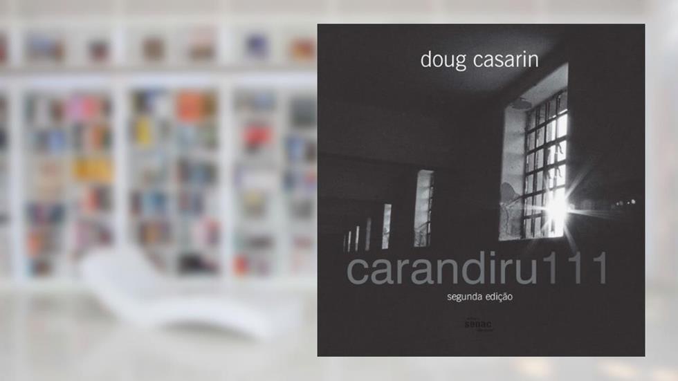 Carandiru 111, do autor Doug Casarin