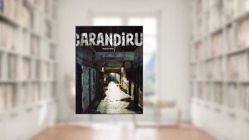 Carandiru - registro Geral, do autor Mario Cesar Carvalho