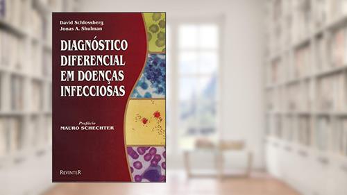 Capa de Diagnóstico Diferencial em Doenças Infecciosas, do autor David Schlossberg