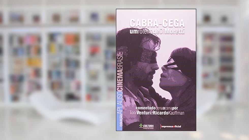 Cabra-Cega - Coleção Aplauso, do autor Toni Venturi