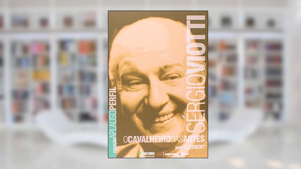 Sergio Viotti - Coleção Aplauso, do autor Nilu Lebert