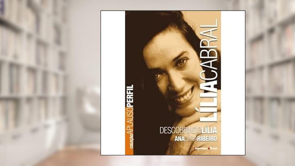 Lilia Cabral - Coleção Aplauso, do autor Analu Ribeiro