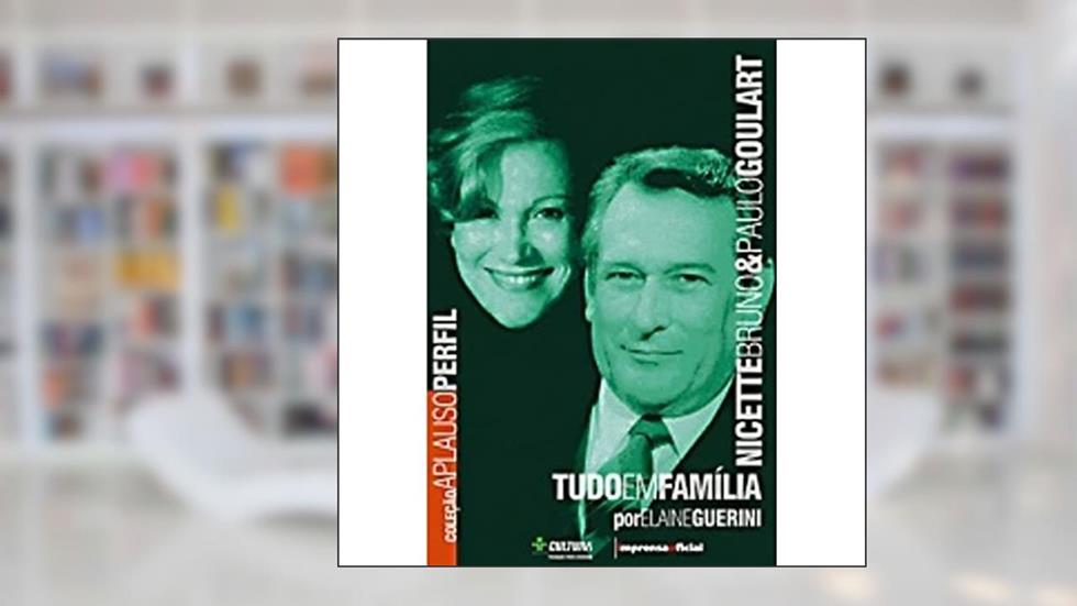 Nicette Bruno e Paulo Goulart - Coleção Aplauso, do autor Elaine Guerini