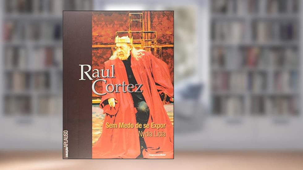 Raul Cortez - Coleção Aplauso, do autor Nydia Licia