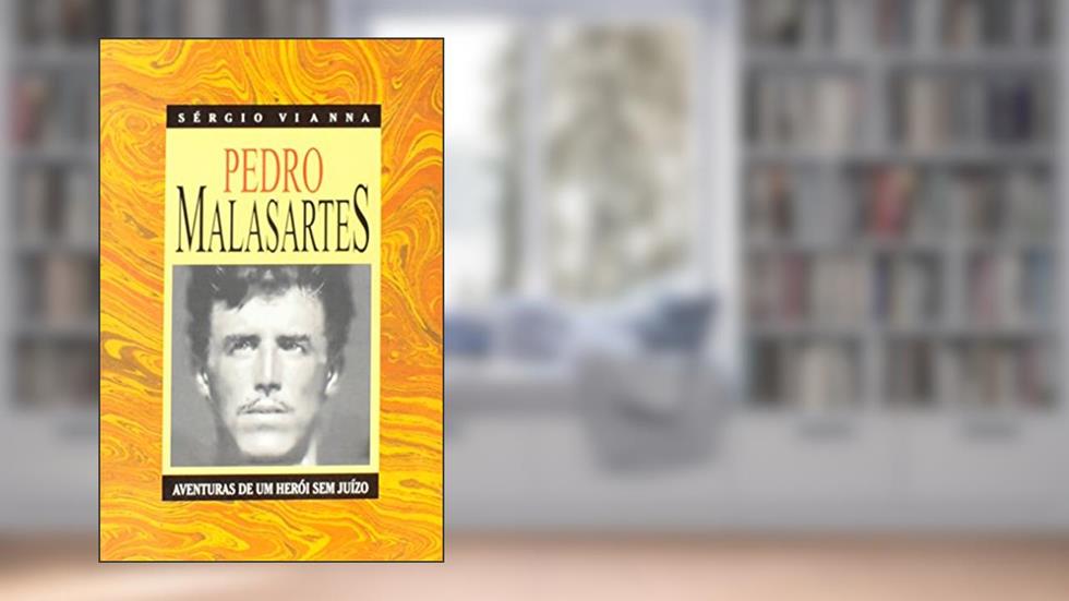 Pedro Malasartes - as Aventuras de Um Herói sem Juízo, do autor Sérgio Vianna