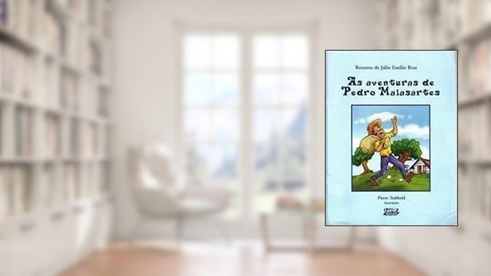 As Aventuras De Pedro Malasartes, do autor Julio Emilio Braz