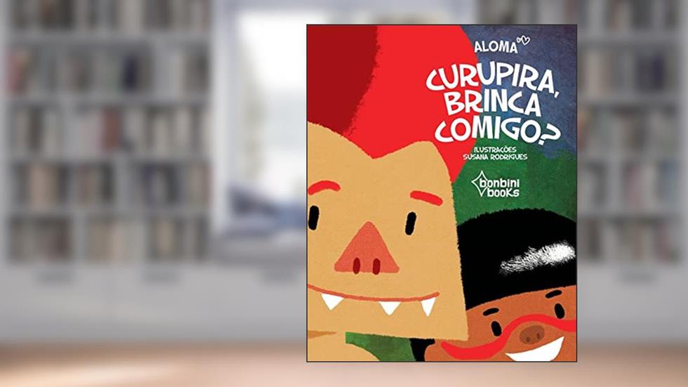 Curupira, Brinca Comigo?, do autor Aloma Carvalho