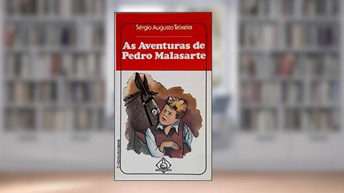 Capa de As Aventuras De Pedro Malasart, do autor Sérgio Augusto Teixeira