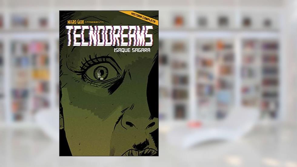 Tecnodreams, do autor Isaque Sagara