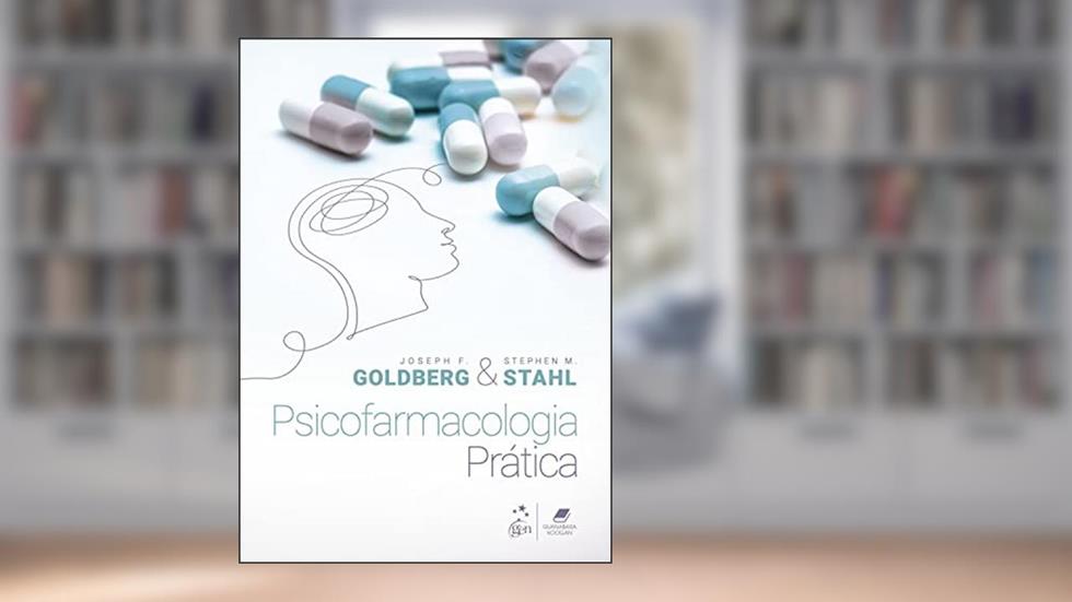 Psicofarmacologia Prática, do autor Joseph F. Goldberg; Stephen M. Stahl