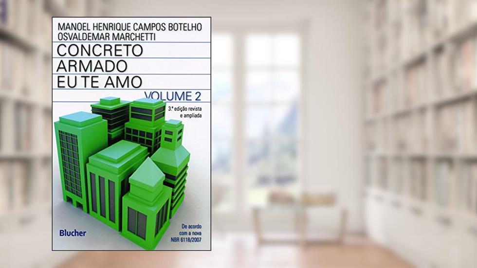 Concreto Armado. Eu Te Amo - Volume 2, do autor Manoel Henrique Campos Botelho; Osvaldemar Marchetti