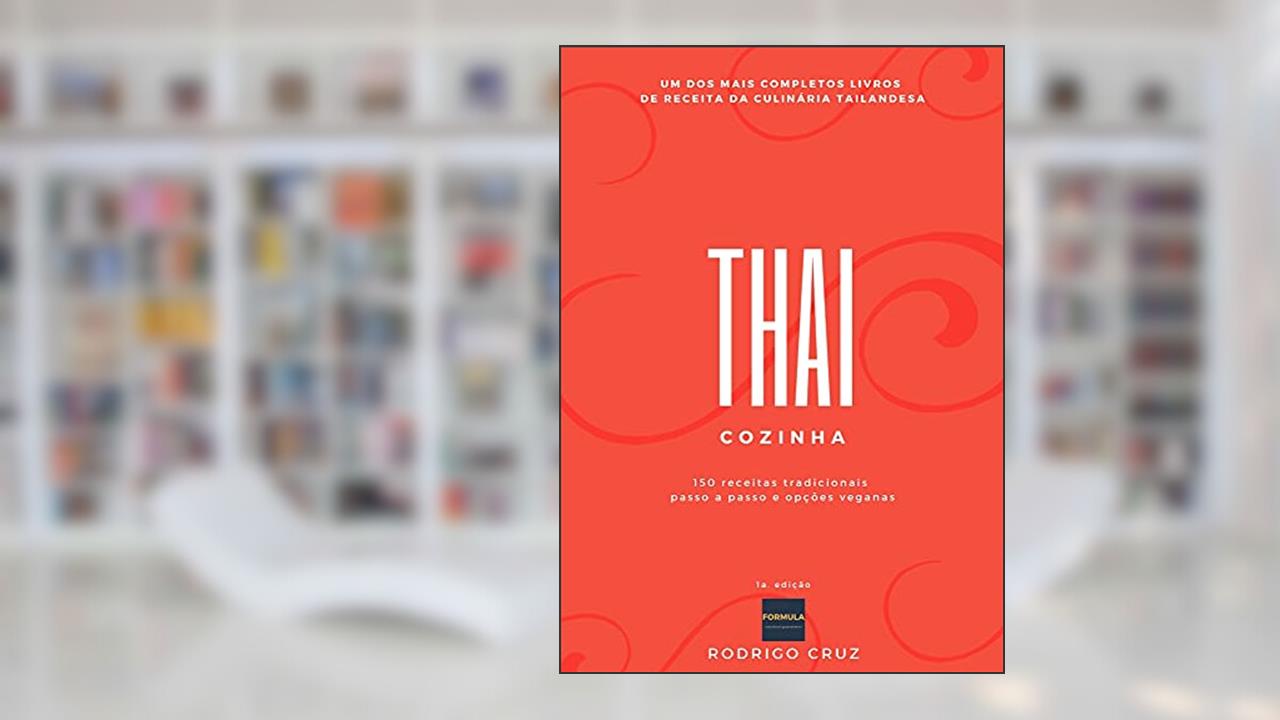 COZINHA THAI, do autor Rodrigo Marinho da Cruz