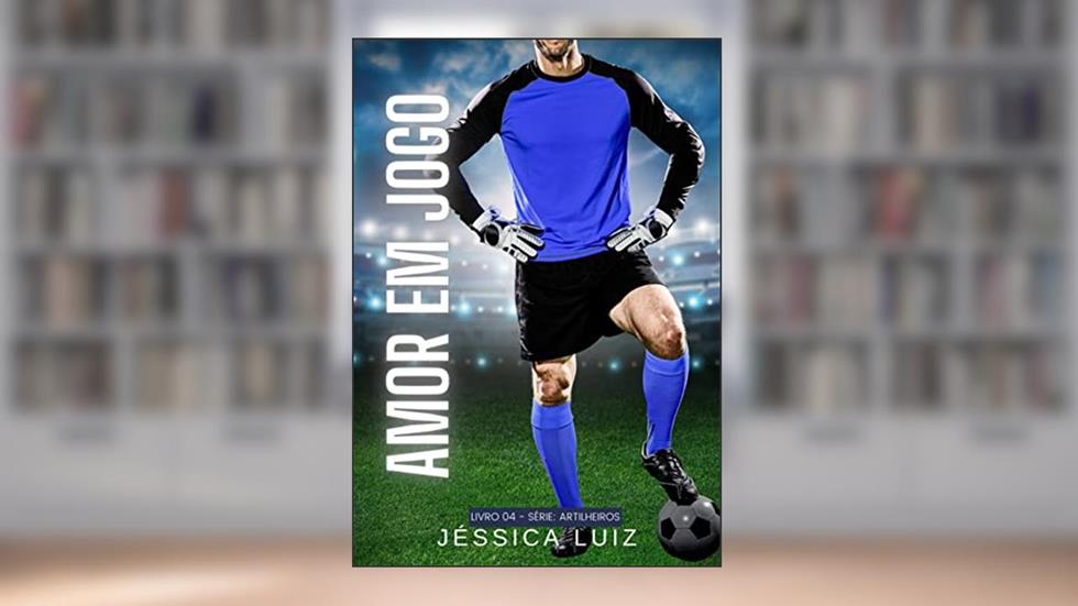 AMOR EM JOGO, do autor Jéssica Luiz
