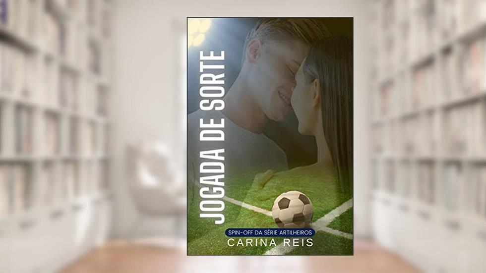 Jogada de sorte, do autor Carina Reis