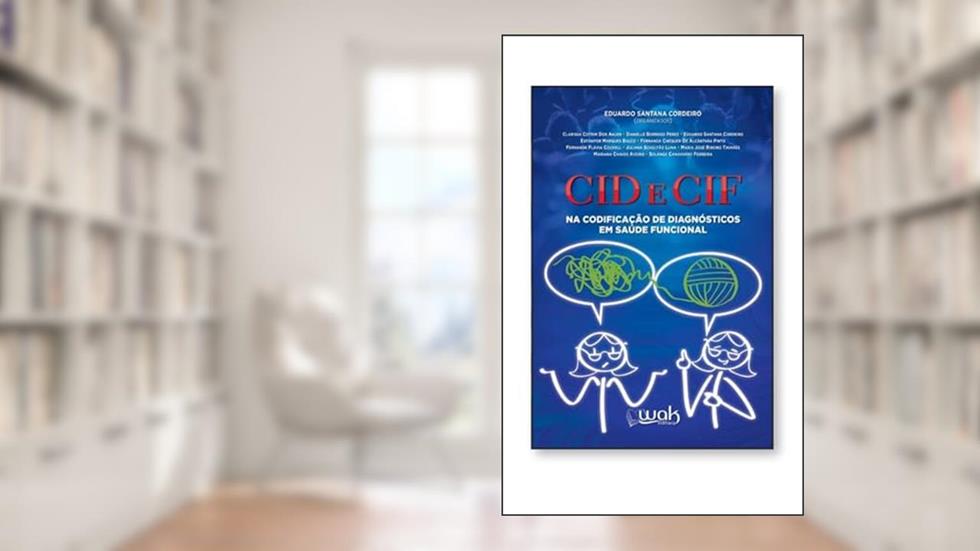 Cid E Cif Na Codificação De Diagnósticos Em Saúde Funcional, do autor Eduardo Santana Cordeiro