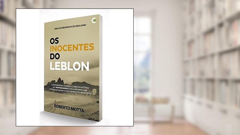 Os Inocentes Do Leblon, do autor Roberto Motta