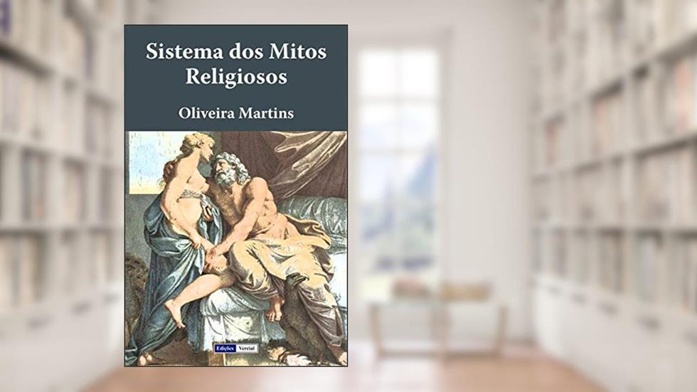 Sistema dos Mitos Religiosos, do autor Oliveira Martins