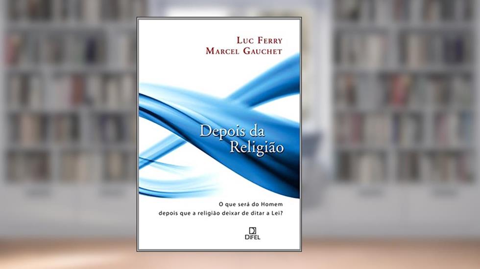 Depois da religião, do autor Marcel Gauchet