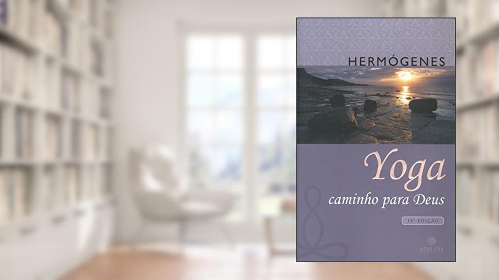 Yoga. Caminho Para Deus, do autor José Hermógenes