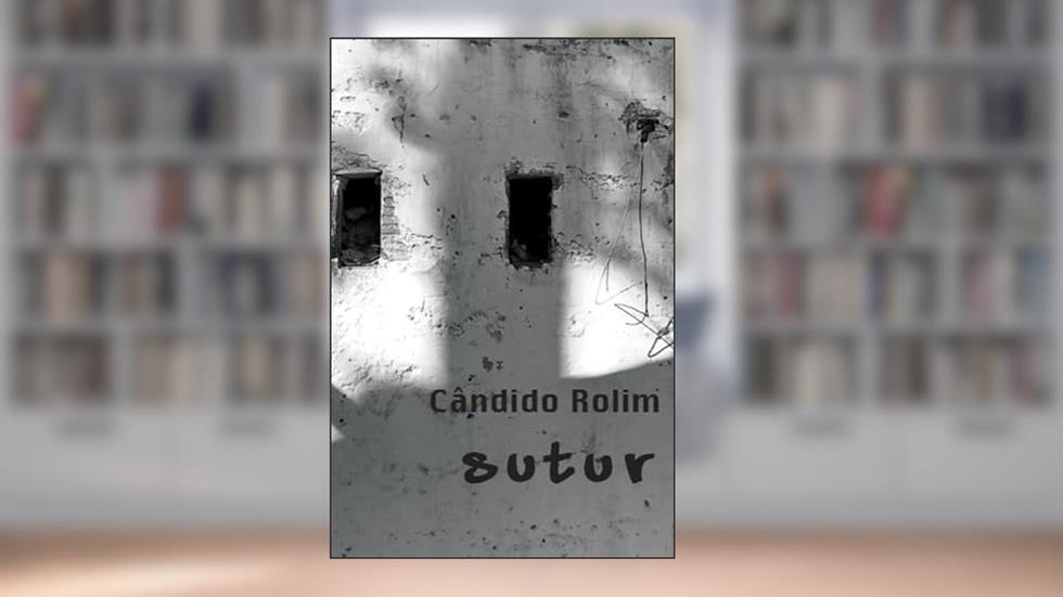 Sutur, do autor Cândido Rolim