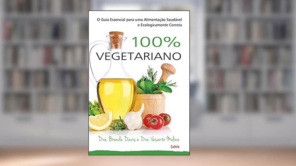 100% Vegetariano, do autor Brenda Davis; Vesanto Melina