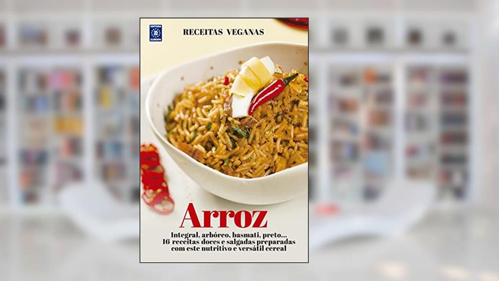 Receitas Veganas - Arroz, do autor Editora Europa