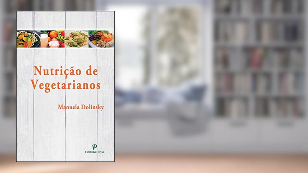 Nutrição de Vegetarianos, do autor Manuela Dolinsky