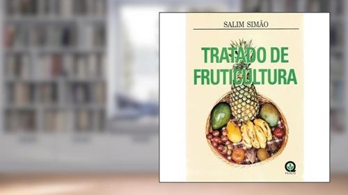 Capa de Tratado de fruticultura, do autor Salim Simao