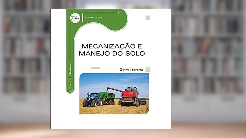 Mecanização e manejo do solo, do autor Rui Corrêa da Silva