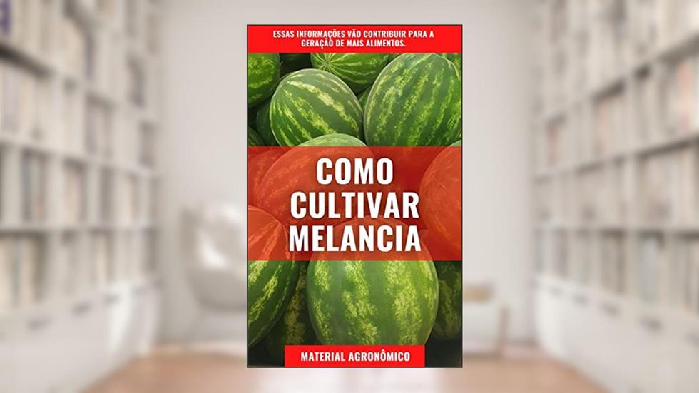 COMO CULTIVAR MELANCIA? | Material Agronômico, do autor DARE AGRO