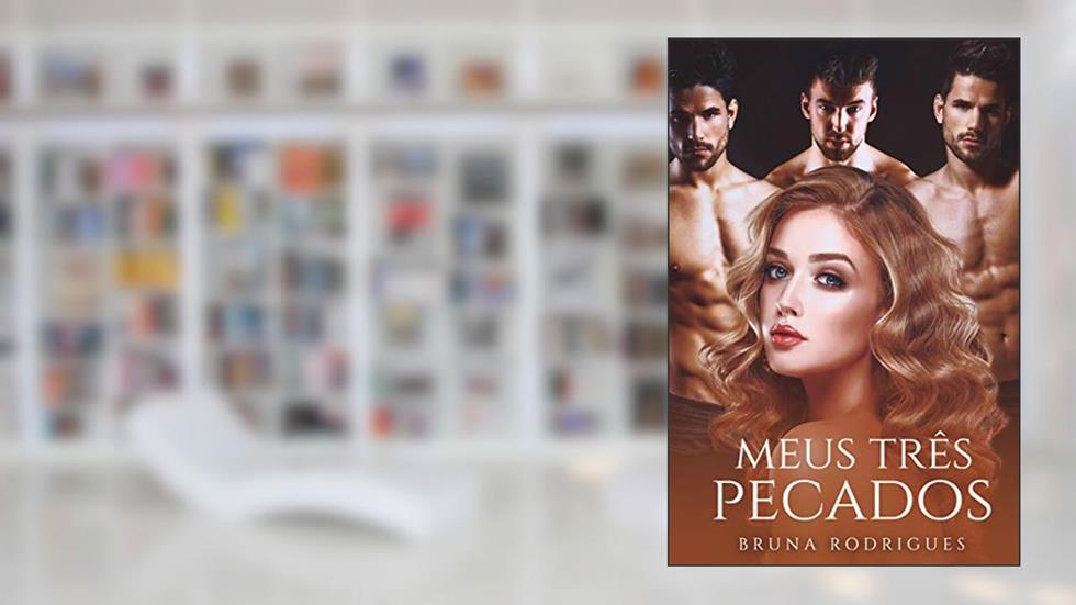 Meus Três Pecados (Harém Reverso), do autor Bruna Rodrigues