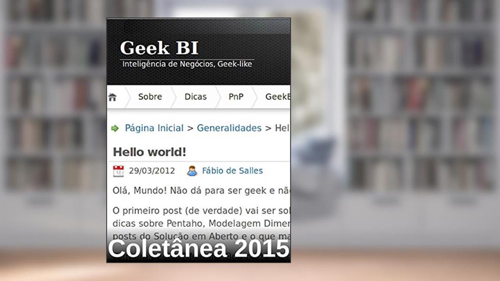 Geek BI - Coletânea 2015 (Coletânea Geek BI Livro 4), do autor Fábio de Salles