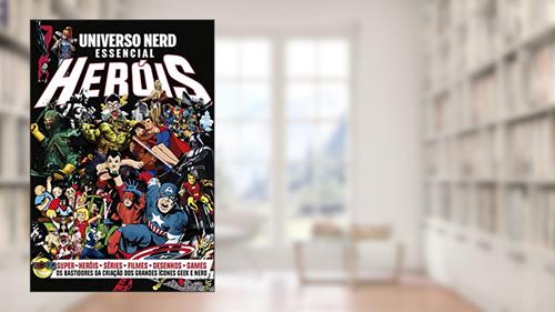 Capa de Heróis: Os bastidores da criação dos grandes ícones geek e nerd, do autor Ciranda Cultural