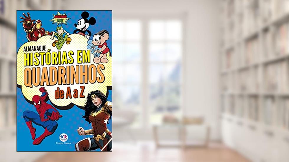Almanaque de histórias em quadrinhos de A a Z: Volume 1, do autor Aurea Gil