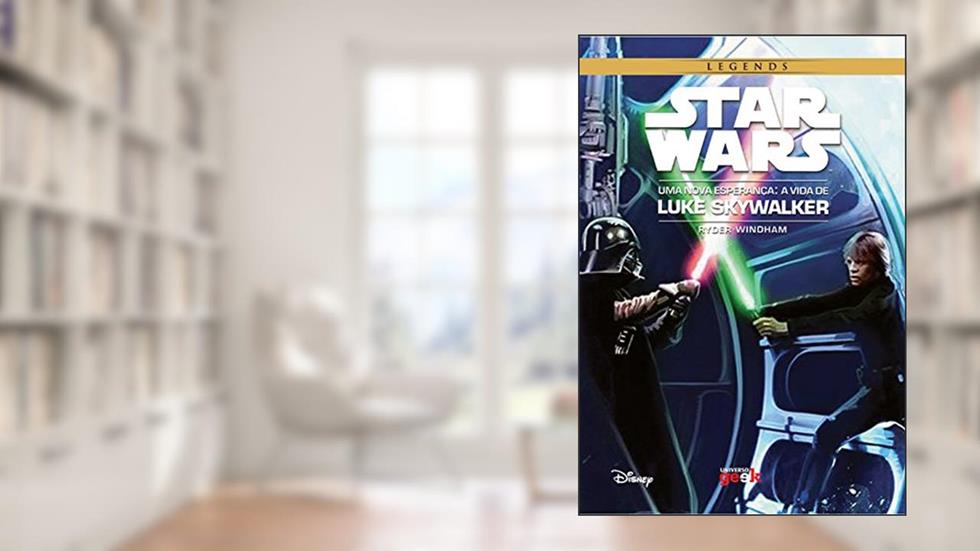 Star Wars: Uma nova esperança - A vida de Luke Skywalker, do autor Ryder Windham