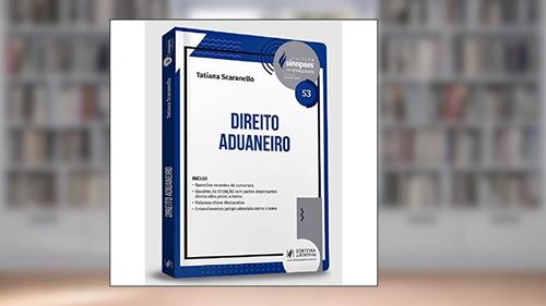 Capa de Sinopses Para Concursos - V.53 - Direito Aduaneiro (2022), do autor Tatiana Scaranello