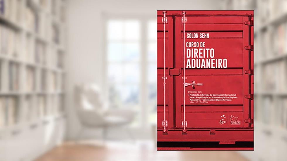 Curso de Direito Aduaneiro, do autor Solon SEHN