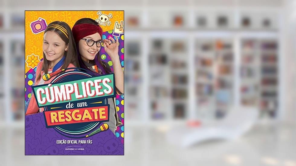 Cúmplices de um resgate: Edição oficial para fãs, do autor Universo dos Livros