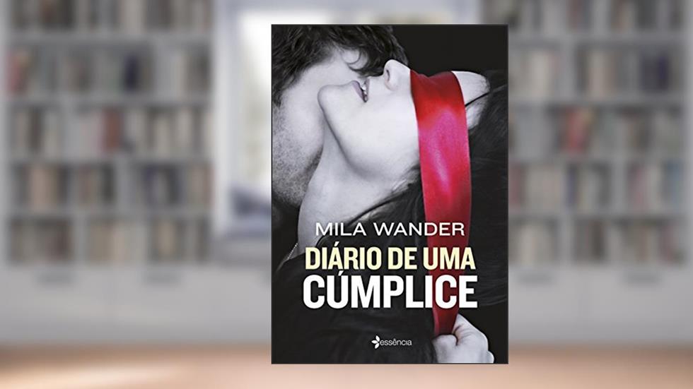 Diário de uma cúmplice, do autor Mila Wander