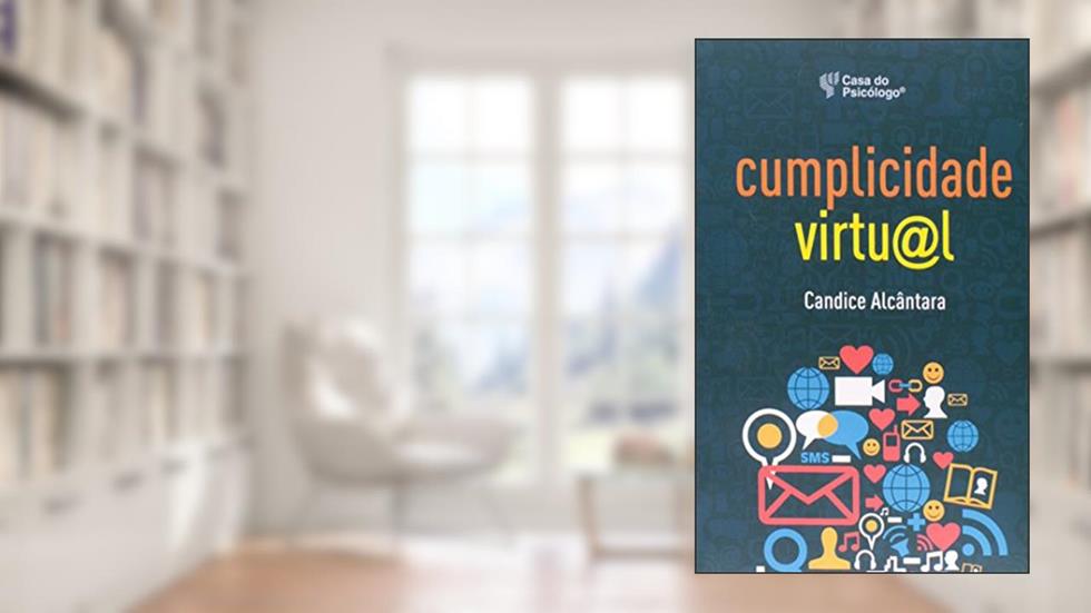 Cumplicidade Virtual, do autor Candice Alcântara