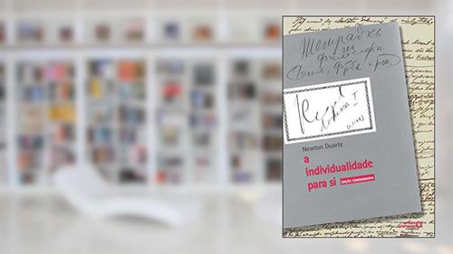 Capa de A Individualidade Para si, do autor Newton Duarte