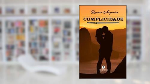 Capa de Cumplicidade, do autor Renato Vergueiro